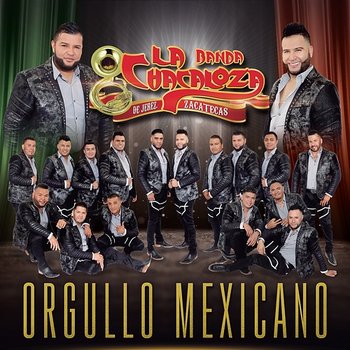 Orgullo Mexicano - Banda La Chacaloza De Jerez Zacatecas