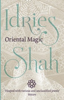 Oriental Magic - Shah Idries