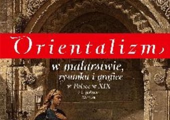Orientalizm w Muzeum Narodowym w Warszawie