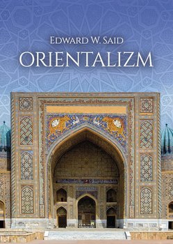 Orientalizm - Said Edward W.