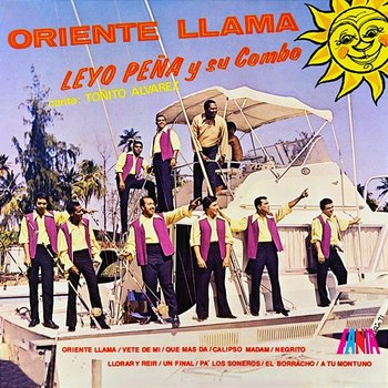 Oriente Llama - Leyo Peña y Su Combo feat. Toñito Alvarez
