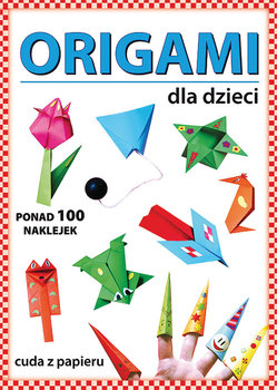 Origami dla dzieci - Guzowska Beata