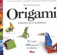 Origami. Zabawa dla każdego Van Sicklen Margaret