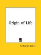 Origin of Life - Bastian Charlton H.