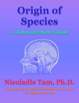 Origin of Species: A Tutorial Study Guide - Nicoladie Tam