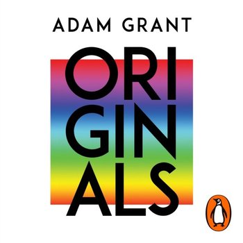 Originals - Grant Adam, Sandberg Sheryl