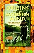 Origins of the Modern Mind Donald Merlin