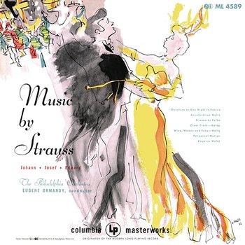 Ormandy Conducts Works by Johann Strauss II, Josef and Eduard Strauss - Eugene Ormandy