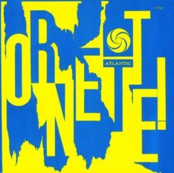 Ornette! - Coleman Ornette