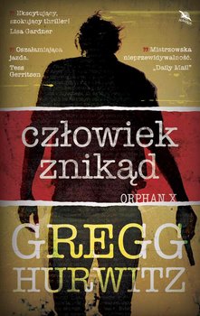Orphan X. Człowiek znikąd - Hurwitz Gregg