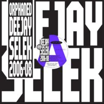 Orphaned Deejay Selek 2006-08 AFX