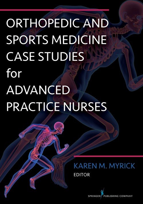 Orthopedic and Sports Medicine Case Studies for Nurse Practitioners