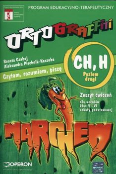 Ortograffiti CH, H. Poziom 2. Szkoła podstawowa. - Czabaj Renata, Piechnik-Kaszuba Aleksandra