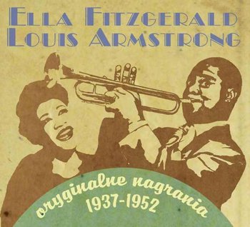 Oryginalne nagrania 1937-1952 - Fitzgerald Ella, Armstrong Louis