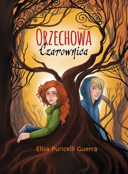 Orzechowa czarownica - Puricelli Guerra Elisa
