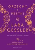 Orzechy i pestki - Gessler Lara