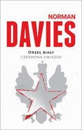 Orzeł biały, czerwona gwiazda - Davies Norman