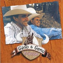 Os sucessos Gino & Geno