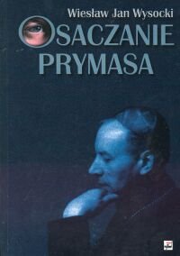 Osaczanie Prymasa - Wysocki Wiesław Jan