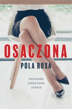 Osaczona - Roxa Pola