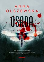 Osada. Zbrodnie czorsztyńskie . Tom 1 Olszewska Anna