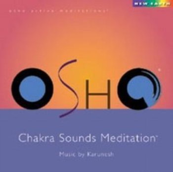 Osho Chakra Sounds Meditation - Osho