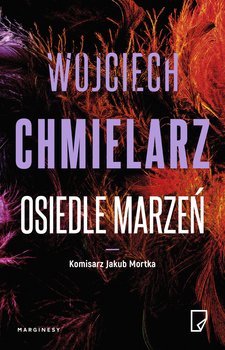 Osiedle marzeń - ebook EPUB - Chmielarz Wojciech