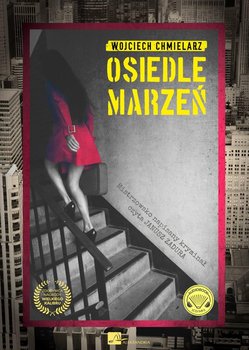 Osiedle marzeń - Chmielarz Wojciech