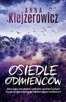 Osiedle odmieńców - Klejzerowicz Anna