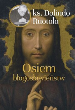 Osiem błogosławieństw - Ruotolo Dolindo