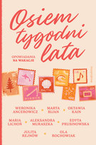 Osiem tygodni lata. Opowiadania na wakacje