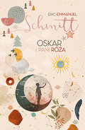 Oskar i pani Róża&nbsp;-&nbsp;Schmitt Eric-Emmanuel