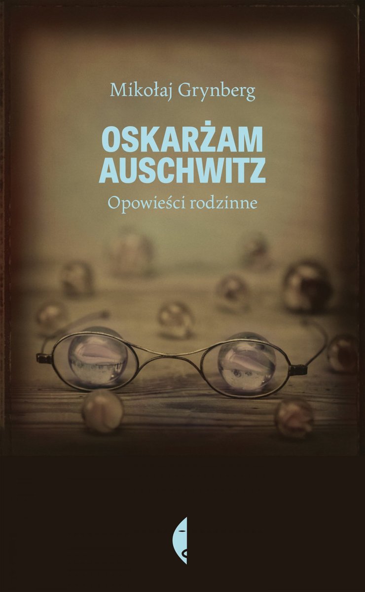 Oskarżam Auschwitz. Opowieści rodzinne - ebook mobi