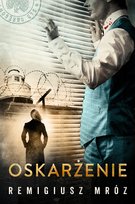 Oskarżenie. Joanna Chyłka. Tom 6