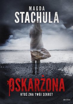 Oskarżona - Stachula Magda