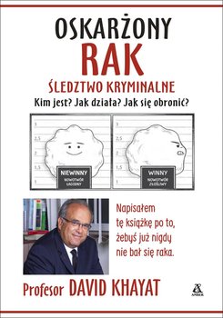 Oskarżony rak. Śledztwo kryminalne - Khayat David