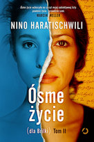 Ósme życie. Tom 2 Haratischwili Nino