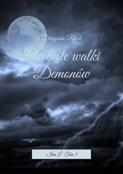 Osobiste walki Demonów. Świat Innych. Tom 3 - Rock Dragona