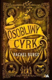 Osobliwy cyrk - Rachel Burge