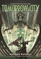 Osprey Roleplaying, Tomorrow City Nathan Russell