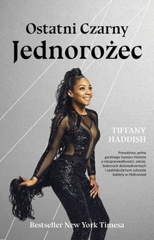 Ostatni Czarny Jednorożec - Haddish Tiffany