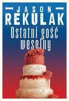 Ostatni gość weselny Rekulak Jason