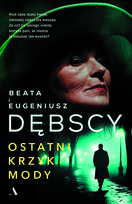 Ostatni krzyk mody Dębski Eugeniusz, Dębska Beata
