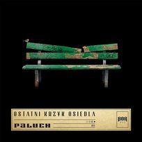 Ostatni Krzyk Osiedla Paluch