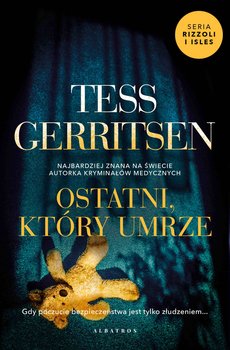 Ostatni, który umrze - ebook mobi - Gerritsen Tess