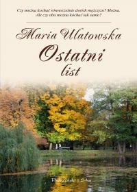 Ostatni list - Ulatowska Maria