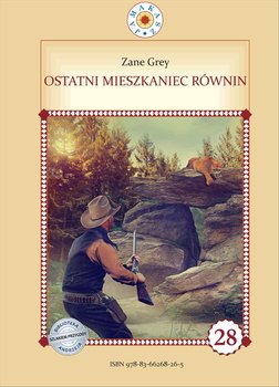 Ostatni mieszkaniec równin - Grey Zane
