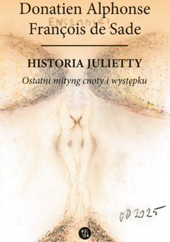 Ostatni mityng cnoty i występku. Historia Julietty. Tom 6 - De Sade Donatien Alphonse Francois