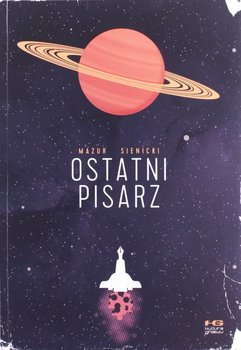 Ostatni pisarz - Mazur Jan, Sienicki Robert