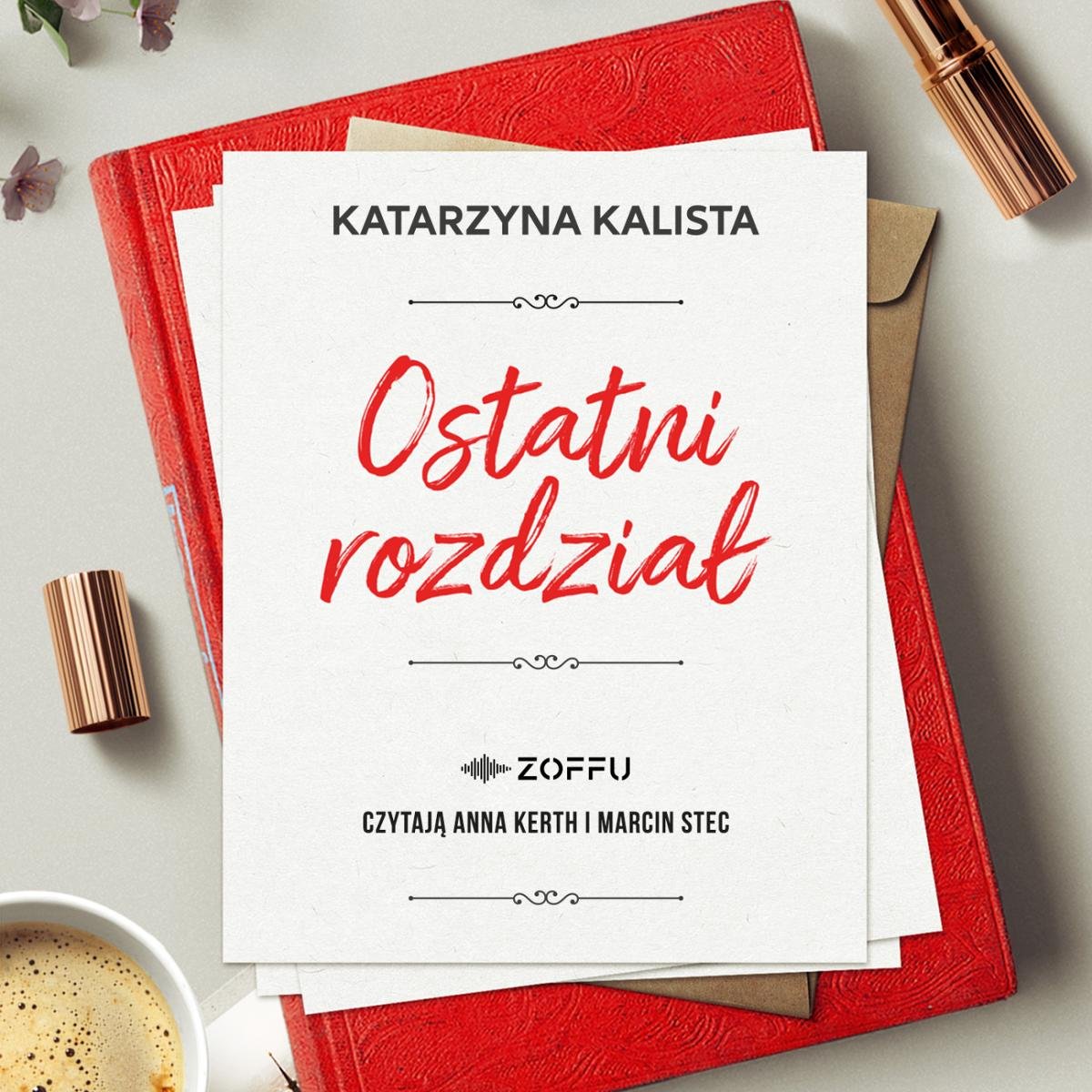 Ostatni Rozdział - Kalista Katarzyna | Audiobook Sklep EMPIK.COM